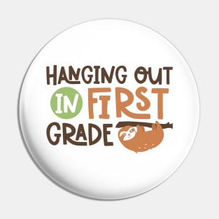 Hanging Out in First Grade Kids School Back to School Funny Pin