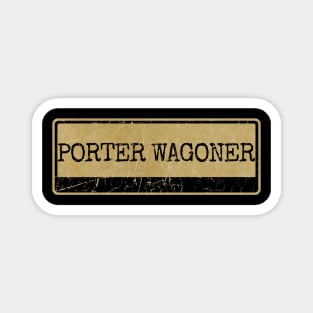 Aliska, text black retro - Porter Wagoner Magnet