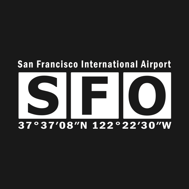 SFO Airport, San Francisco International Airport by Fly Buy Wear