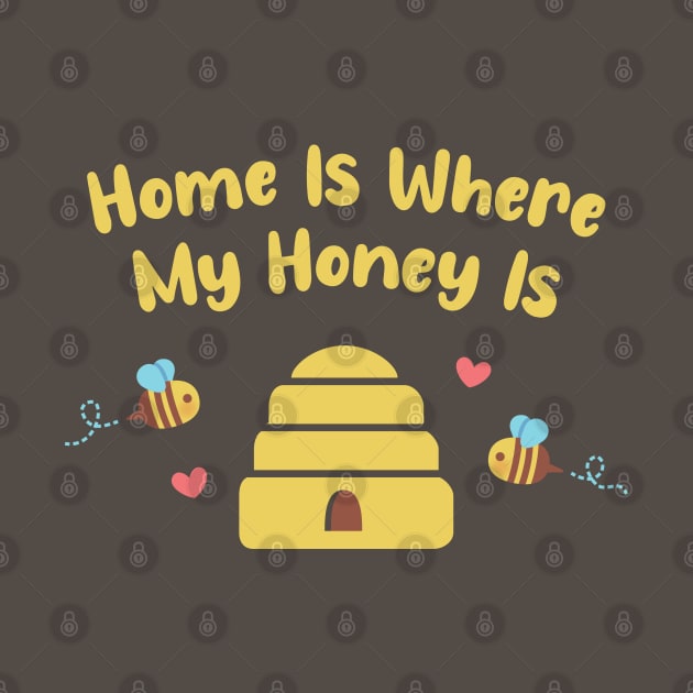 Cute Bees and Hive, Home Is Where My Honey Is by rustydoodle