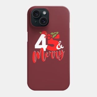 45th December 45 bday birthday Phone Case