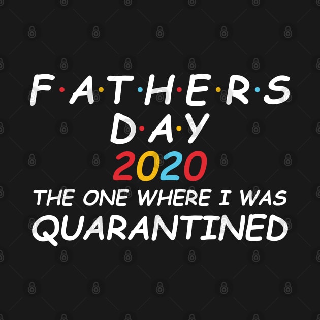 Quarantined Father's Day, Father's Day Gift, Father's Day in quarantine, New Dad, Father Daughter Son by DragonTees