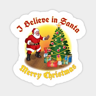 I Believe In Santa Magnet