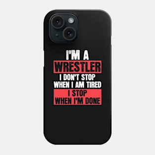 I'm A Wrestler Phone Case