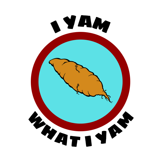 I Yam What I Yam - Yam Pun by Allthingspunny