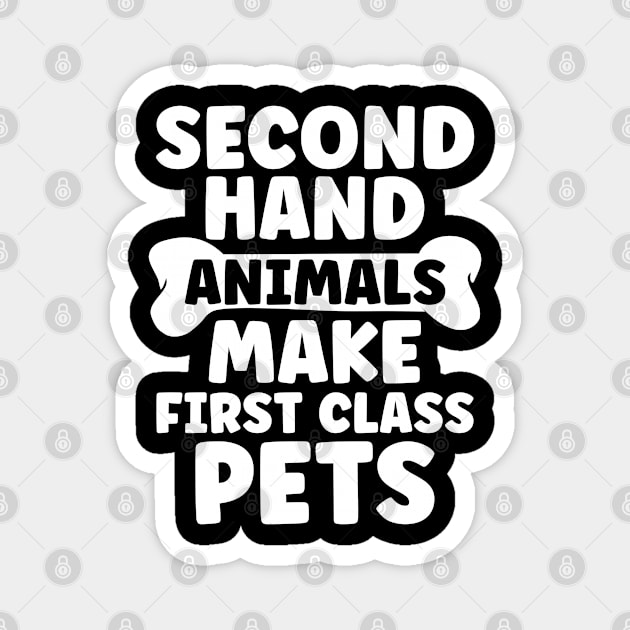 Animal Rescue Second Hand Adoption Animal Rescuer Magnet by T-Shirt.CONCEPTS