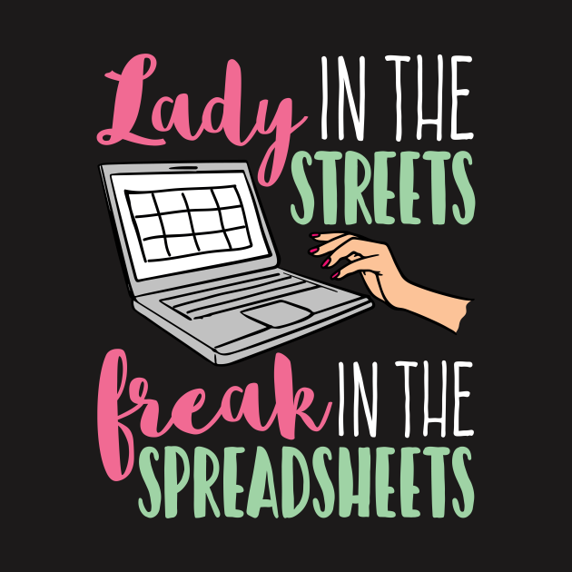 lady in streets freak in the spreadsheet