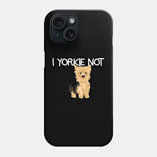 Yorkie Not Phone Case