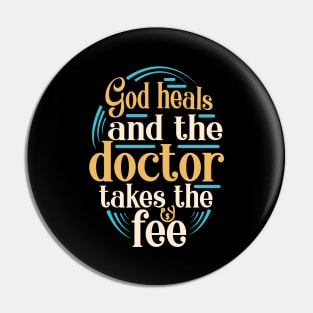 God Heals Funny Christian Slogan Religion Saying Pin