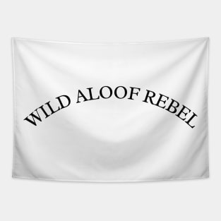 Wild Aloof Rebel Tapestry