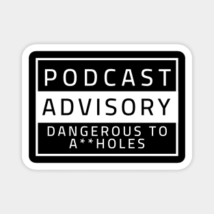 Podcast Advisory Magnet