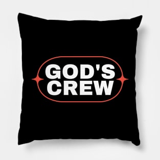 God's Crew | Christian Saying Pillow