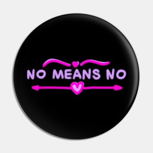 No Means No Pin