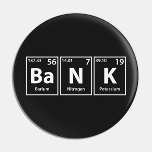 Bank (Ba-N-K) Periodic Elements Spelling Pin