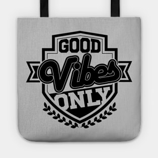 Good Vibes Only Tote