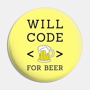 Will code for beer Pin