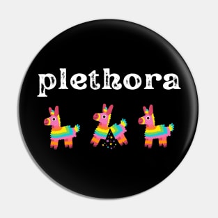 Three Amigos: Plethora Pin