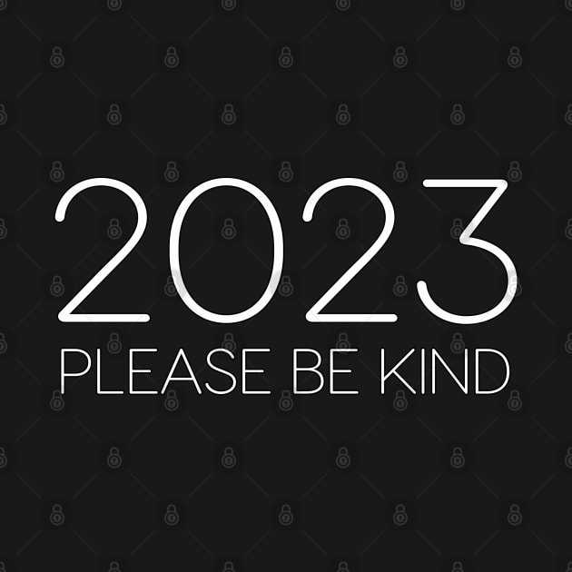 2023 Please Be Kind by GLStyleDesigns