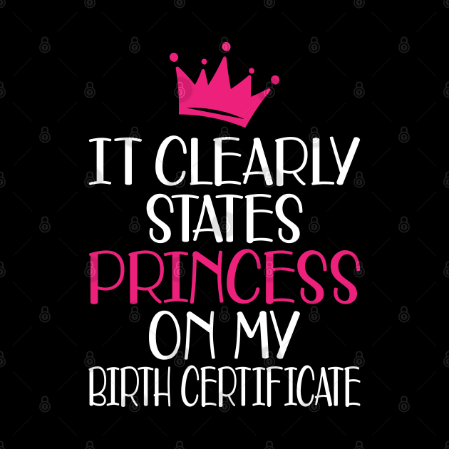 Birthday - It clearly states princess on my birthday certificate by KC Happy Shop