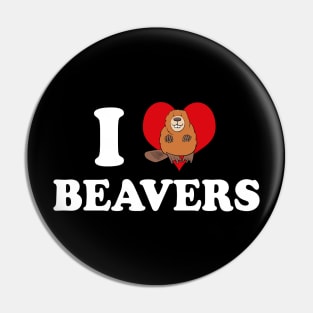 I Love Beavers Pin