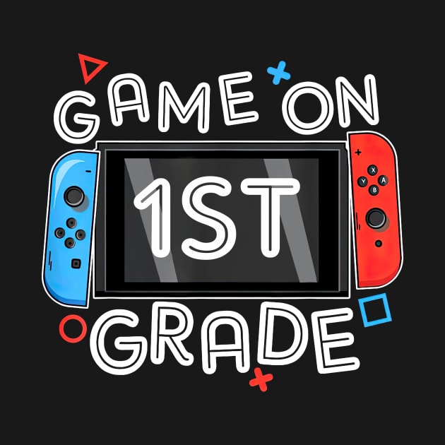 Gamer Back To School Funny Game On 1st Grade by nakaahikithuy