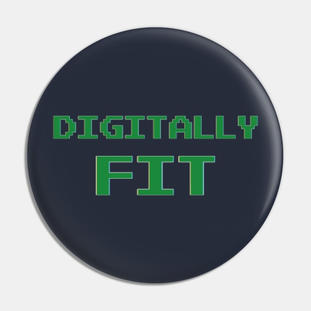 Digitalally Fit Pin by TenomonMalke