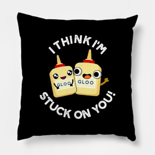 I Think I'm Stuck On You Funny Couple Glue Pun Pillow