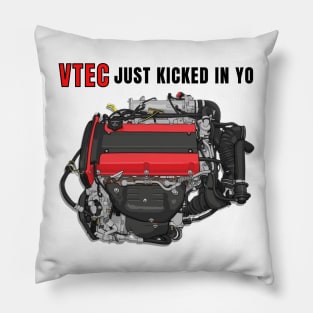 Vtec just kicked in YO { CIVIC } Pillow