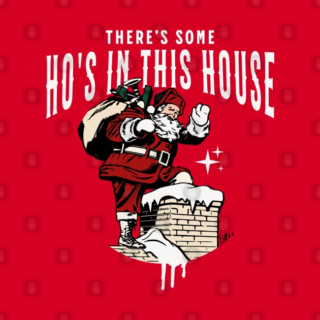 There's some ho's in this house by BodinStreet