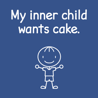 My Inner Child Wants Cake Funny Hungry Boy Kid T-Shirt