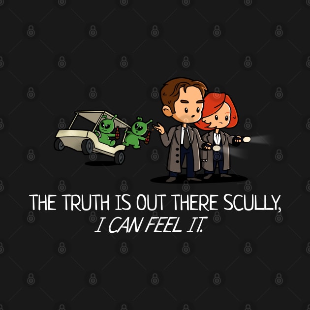 The Truth Is Out There Scully by NerdShizzle