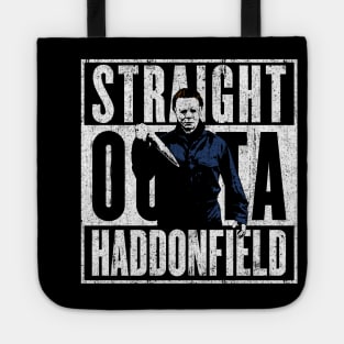 Straight Outta Haddonfield Tote