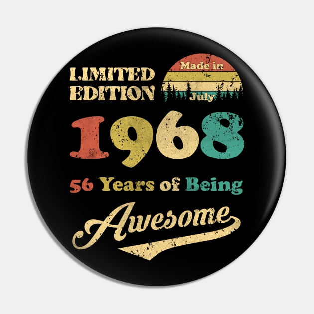 Made In July 1968 56 Years Of Being Awesome Vintage 56th Birthday Pin by Bunzaji