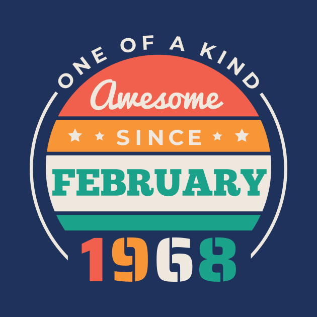 Retro Awesome Since February 1968 Birthday Vintage Bday 1968 by Now Boarding