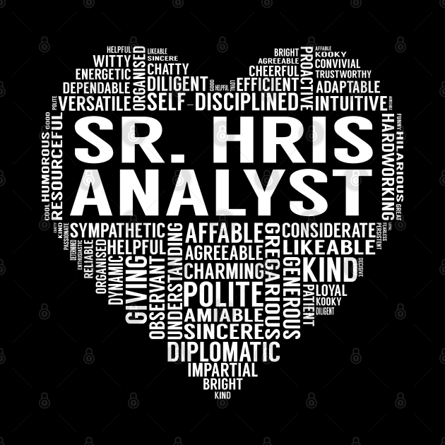 Sr. Hris Analyst Heart by LotusTee