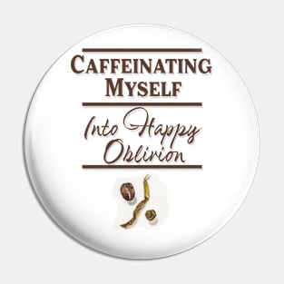 Caffeinating Myself (block) Pin