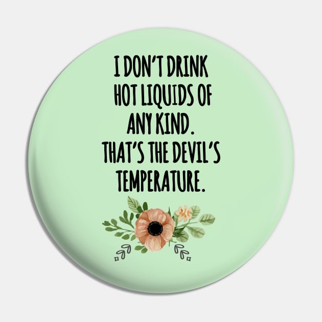 i dont drink hot liquids Pin by aluap1006