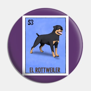 El Rottweiler Pin