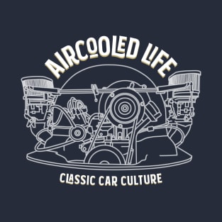 Aircooled Life - Classic Car Culture T-Shirt