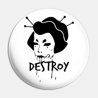Destroy Geisha Zombie Pin