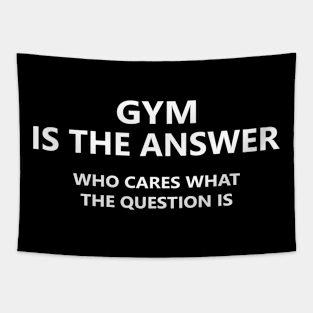 Gym is the answer Tapestry