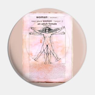 Adult Human female - Woman definition - The Vitruvian Woman - Da Vinci inspired -Feminist Art Pin