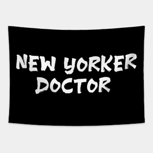 New Yorker doctor for doctors of newyork Tapestry