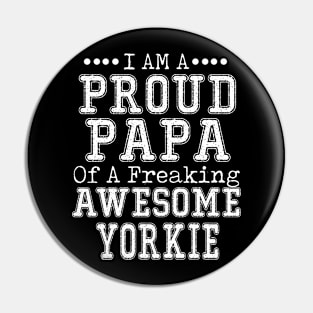 Proud Dad of an Awesome Corgi T-shirt Dog Dad Father's Day YORKIE Pin
