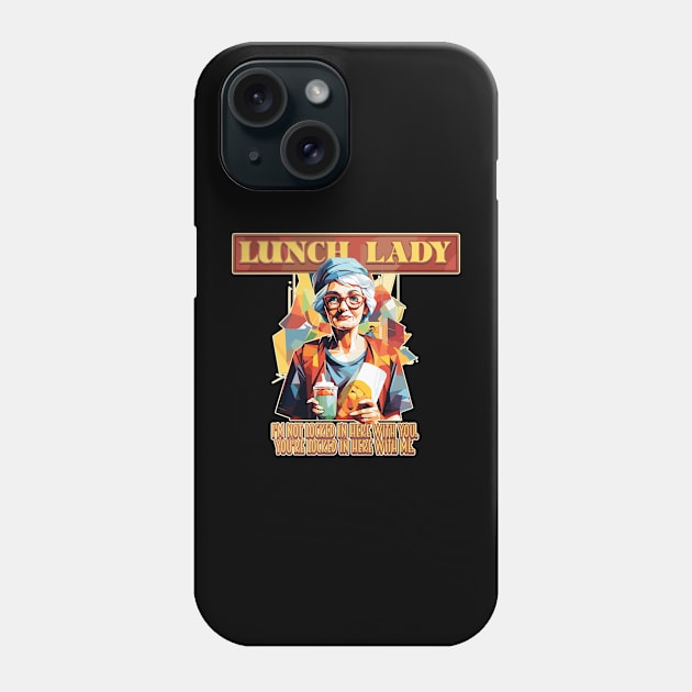 Grumpy Lunch Lady Cafeteria Squad Phone Case by DanielLiamGill