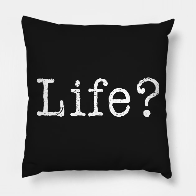 Life Question 3 - Question Mark Pillow by WIZECROW