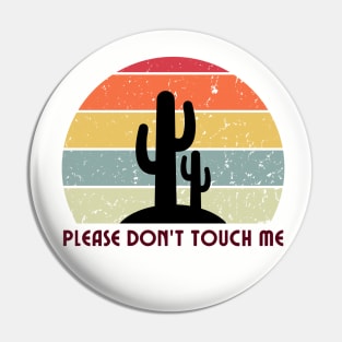 No Touchy Pin