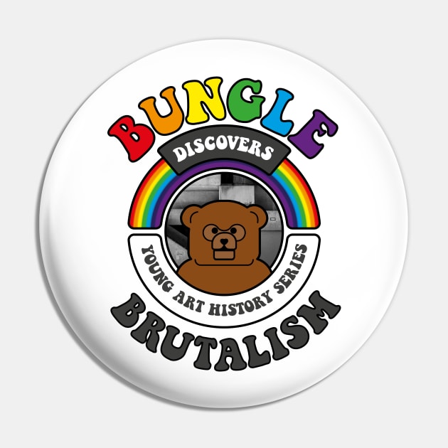 Bungle discovers… Brutalism Pin by andrew_kelly_uk@yahoo.co.uk
