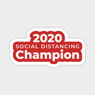 Social Distancing Champion 2020 Magnet