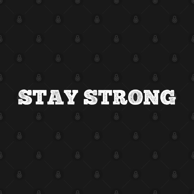 Stay Strong by SteveW50